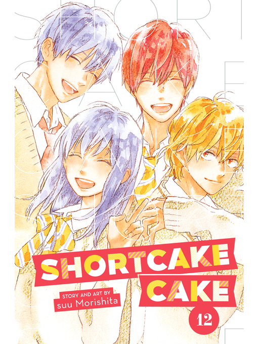 Title details for Shortcake Cake, Volume 12 by Suu Morishita - Available